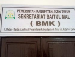 Baitul mal Aceh Timur Hanya Mampu Salurkan 23,74% Bantuan Sosial di Tahun 2021 dari Anggaran yang Tersedia   