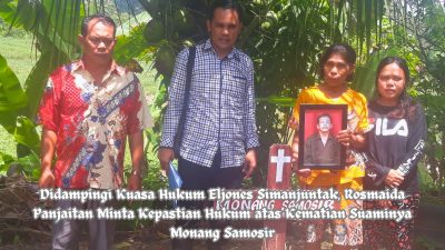 Didampingi Kuasa Hukum Eljones Simanjuntak SH, Rosmaida Panjaitan Minta Kepastian Hukum atas Kematian Suaminya Monang Samosir