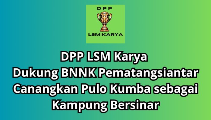 DPP LSM Karya Dukung BNNK Pematangsiantar Canangkan Pulo Kumba sebagai Kampung Bersinar