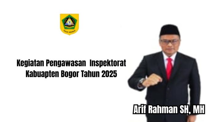Kegiatan Pengawasan Inspektorat Kabupaten Bogor Tahun 2025